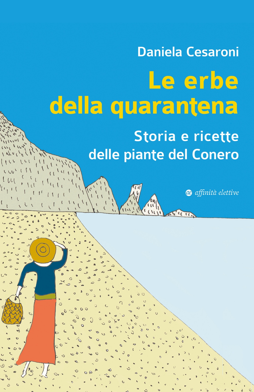 Le erbe della quarantena. Storia e ricette delle piante del …