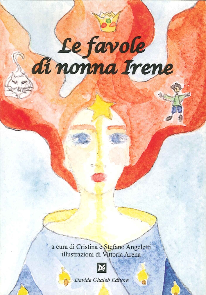 Le Favole di Nonna Irene. (Raccontate e Tramandate nel Corso …