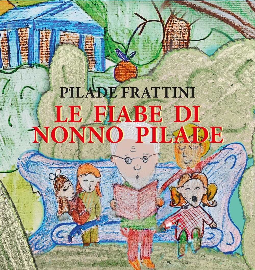 Le fiabe di nonno Pilade