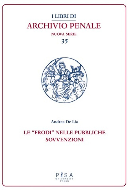 Le «frodi» nelle pubbliche sovvenzioni