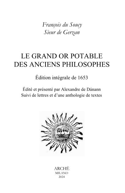 Le Grand Or Potable des anciens Philosophes. Edition intégrale de …