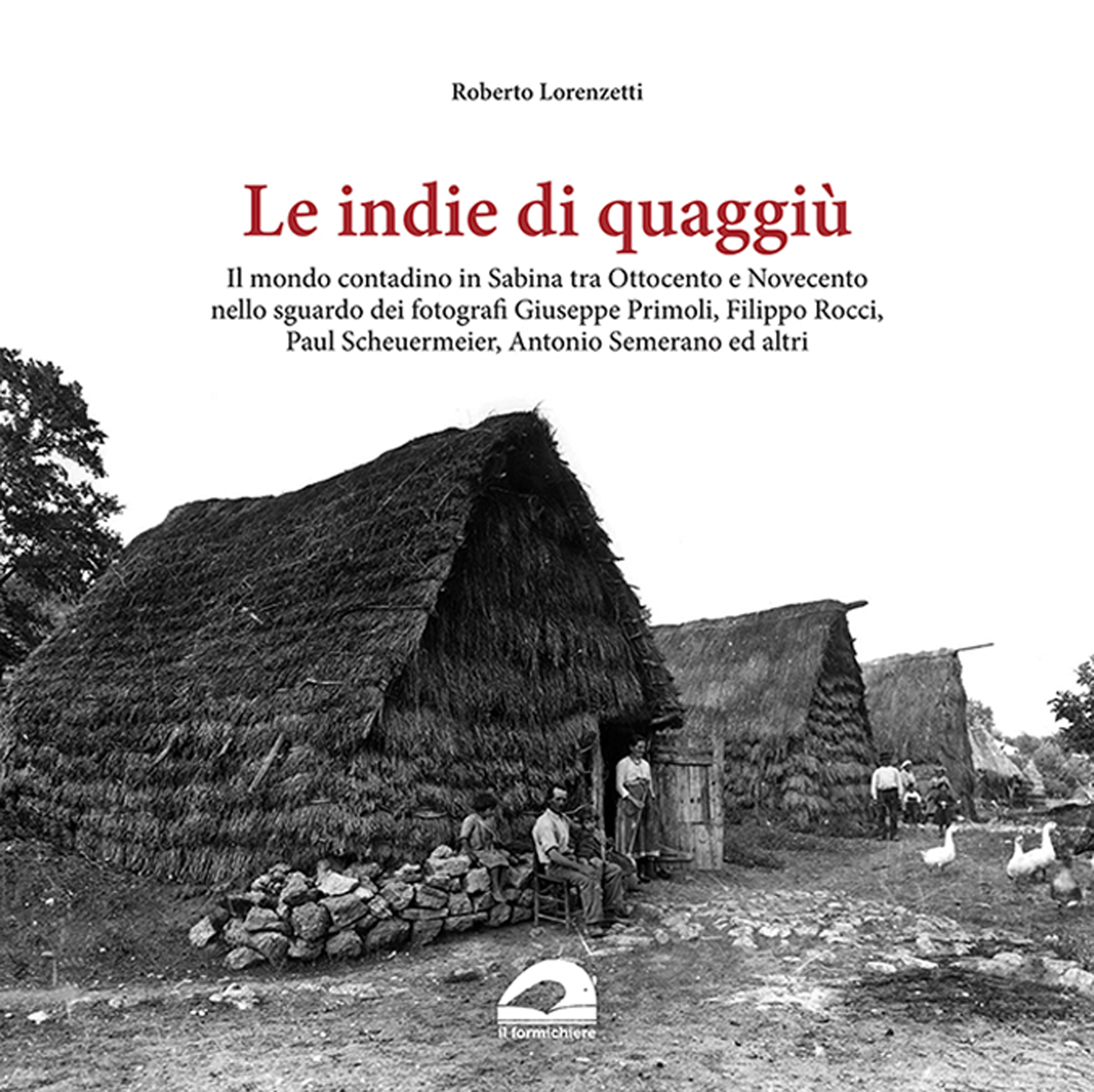 Le indie di quaggiù. Il mondo contadino in Sabina tra …