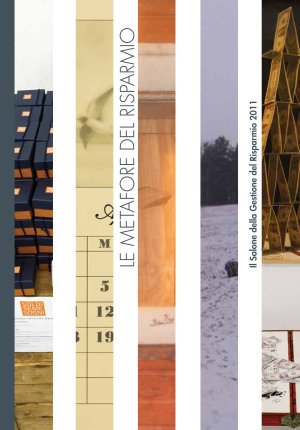 Le metafore del risparmio. Il salone del risparmio 2011, Busto …