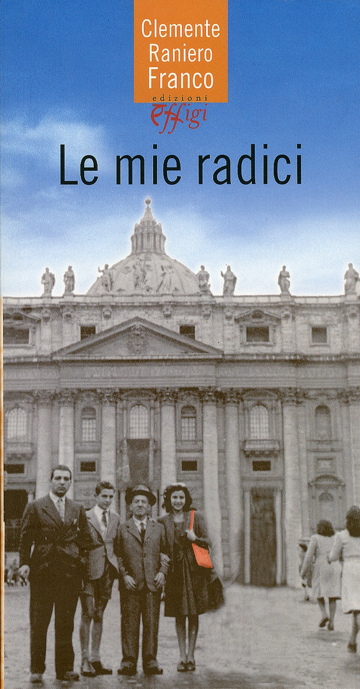 Le mie radici, Arcidosso, C&P Adver Effigi, 2012