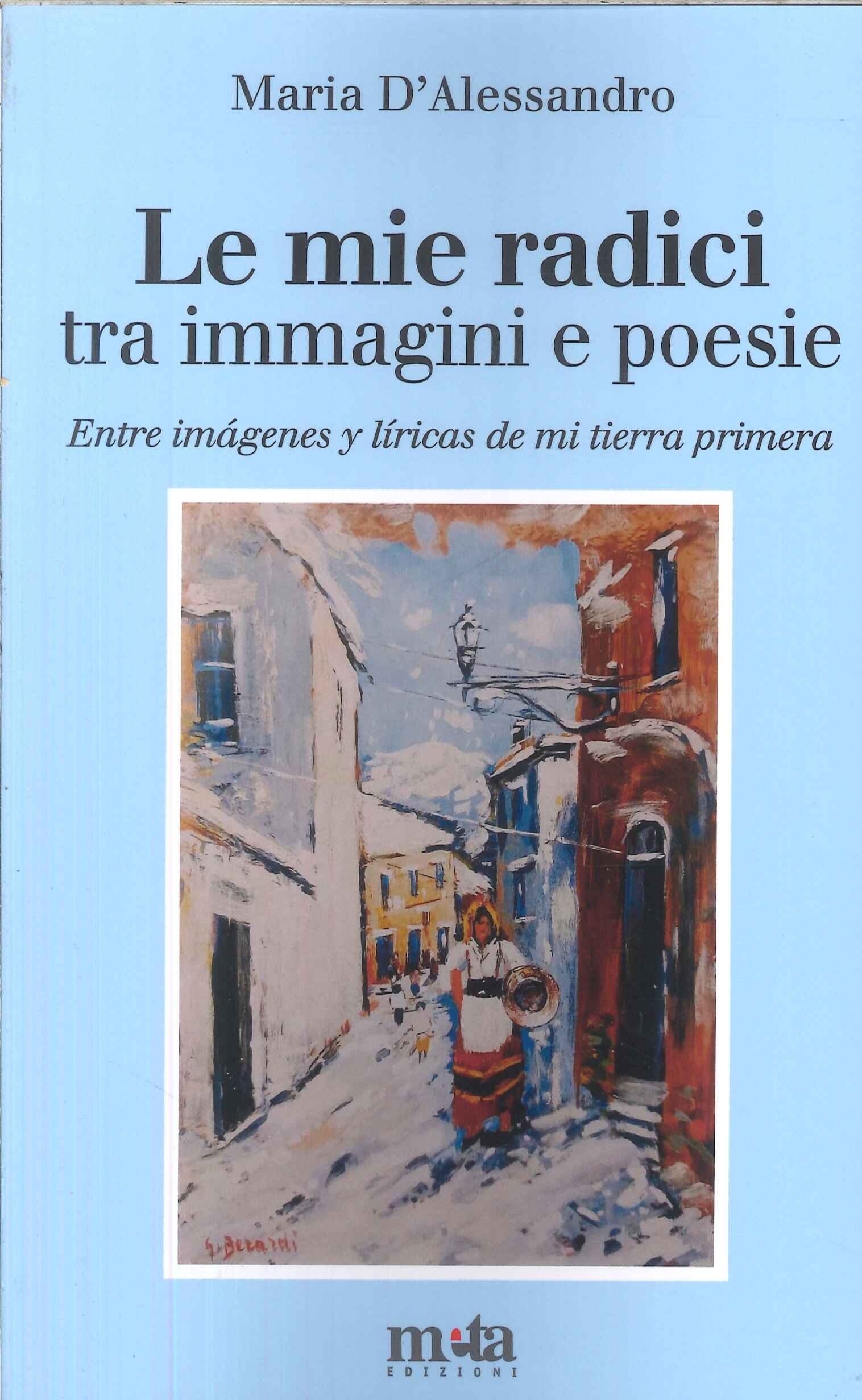 Le mie radici, tra immagini e poesie