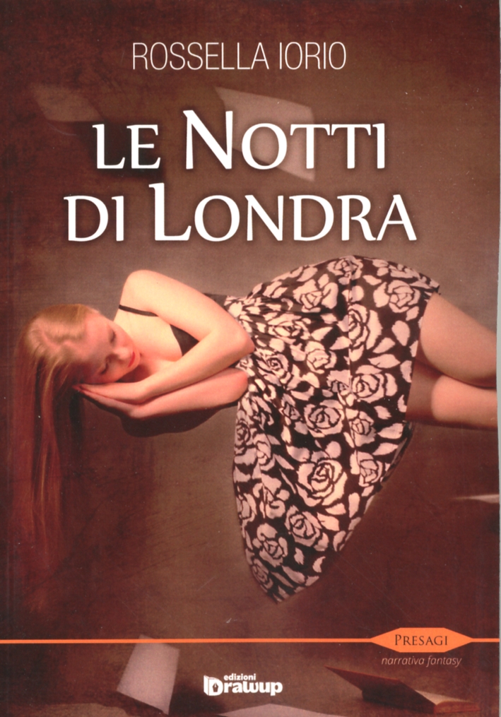Le notti di Londra, Latina, Edizioni DrawUp, 2013