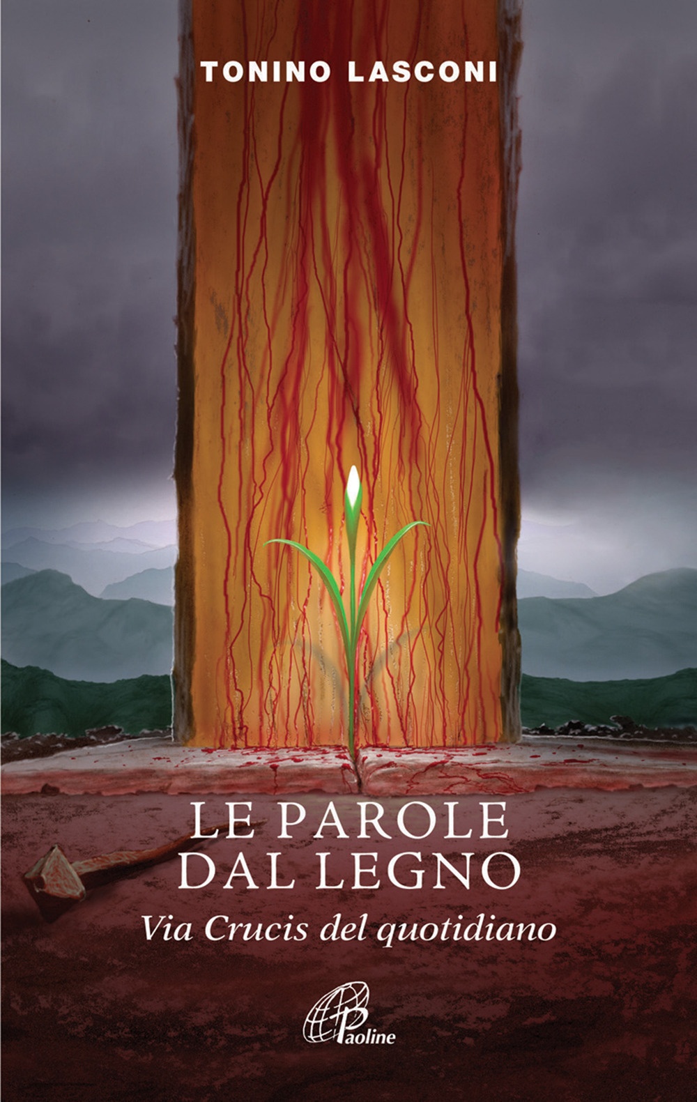 Le parole dal legno. Via crucis del quotidiano, Milano, Paoline …