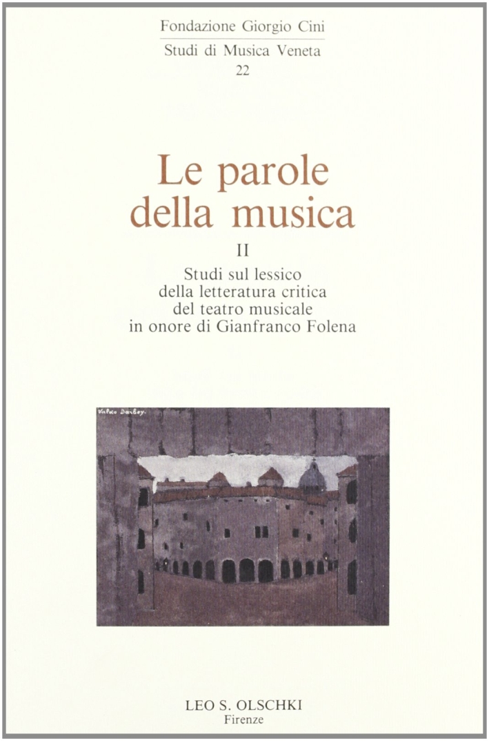 Le parole della musica. Vol. 2: Studi sul lessico della …