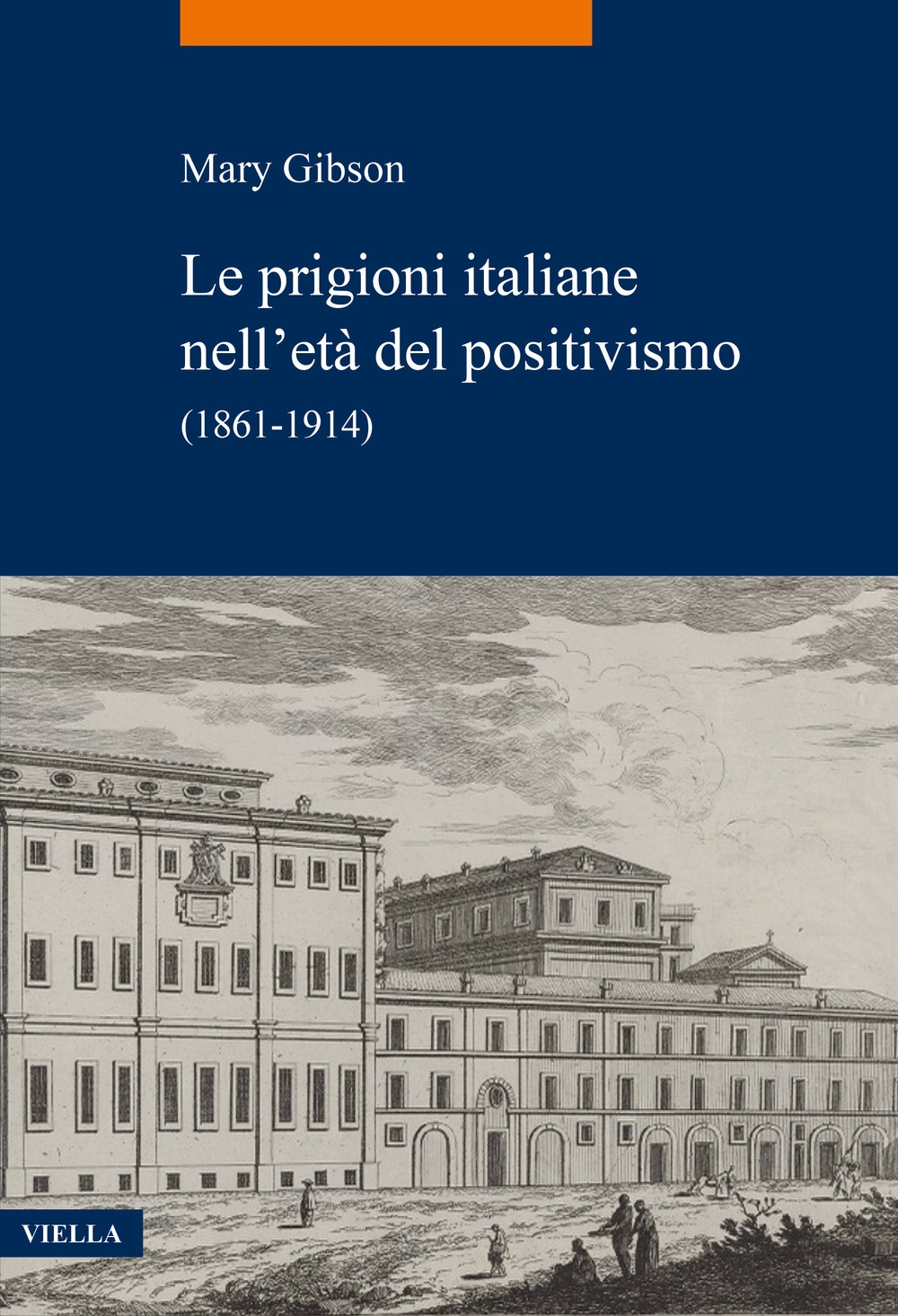 Le prigioni italiane nell'età del positivismo