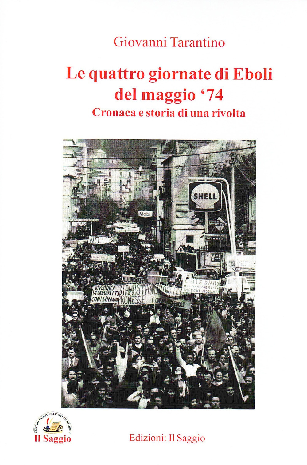 Le quattro giornate di Eboli del maggio '74. Cronaca e …