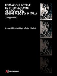 Le reazioni interne ed internazionali al crollo del regime fascista …