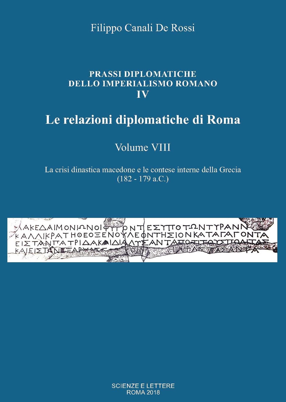 Le Relazioni Diplomatiche di Roma. Volume 8. La crisi dinastica …