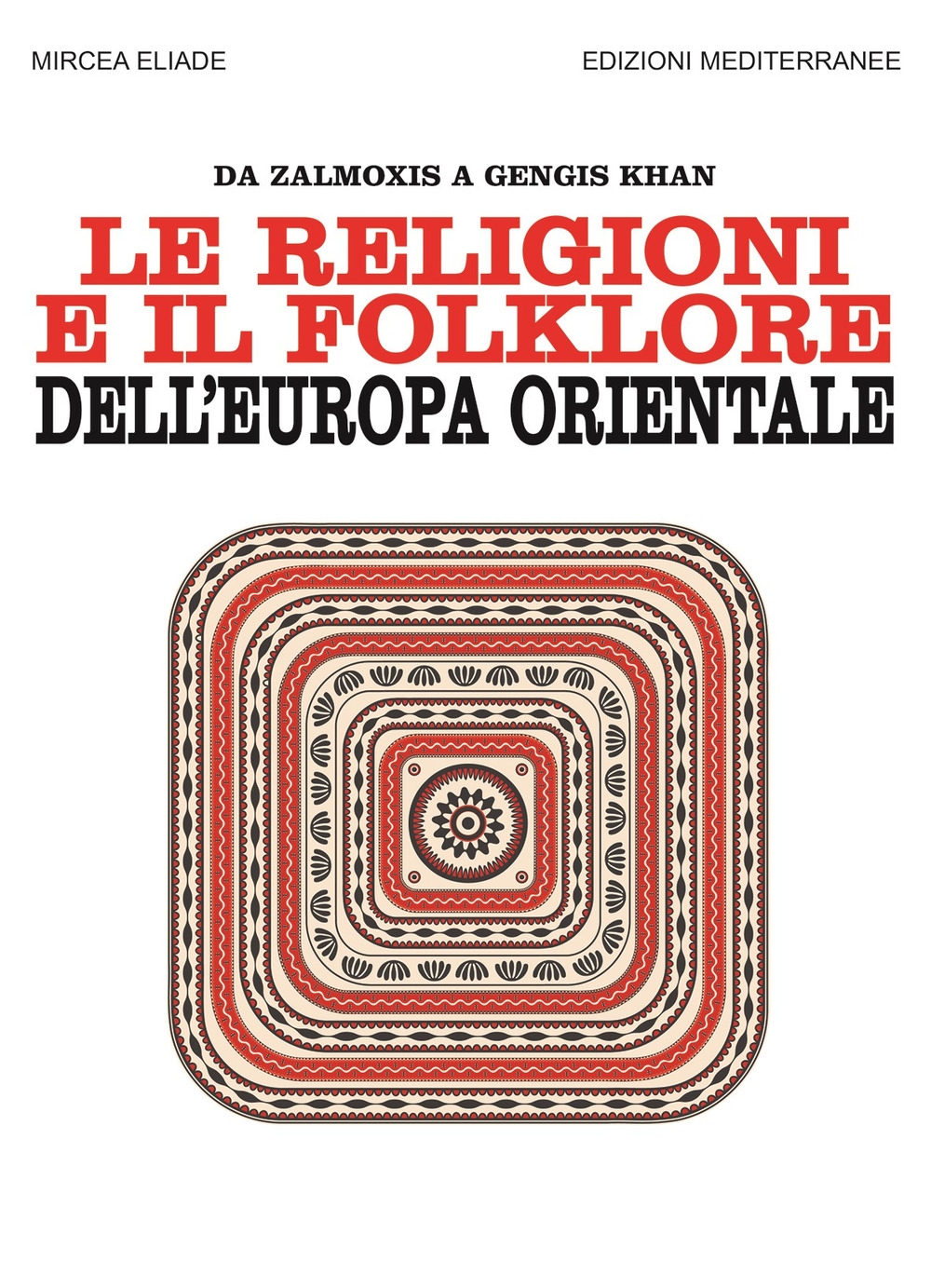 Le religioni e il folklore dell'Europa orientale. Da Zalmoxis a …