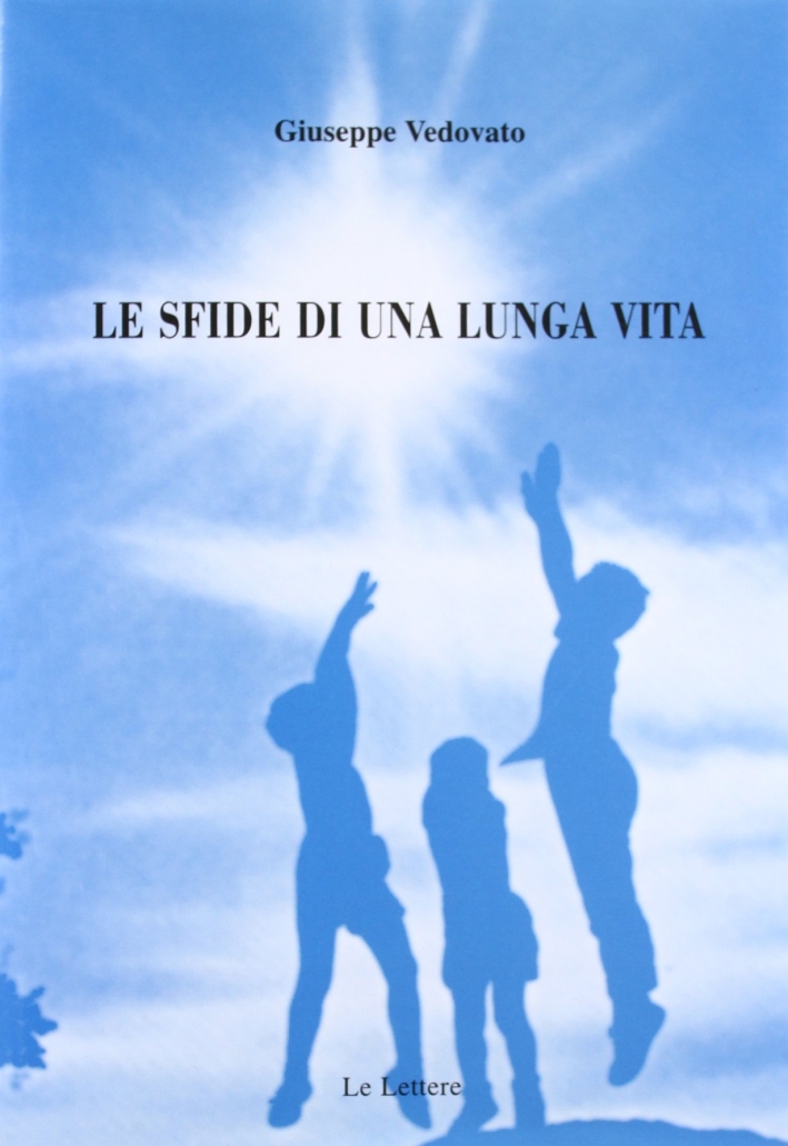 Le sfide di una lunga vita. Etica pubblica e presenza …