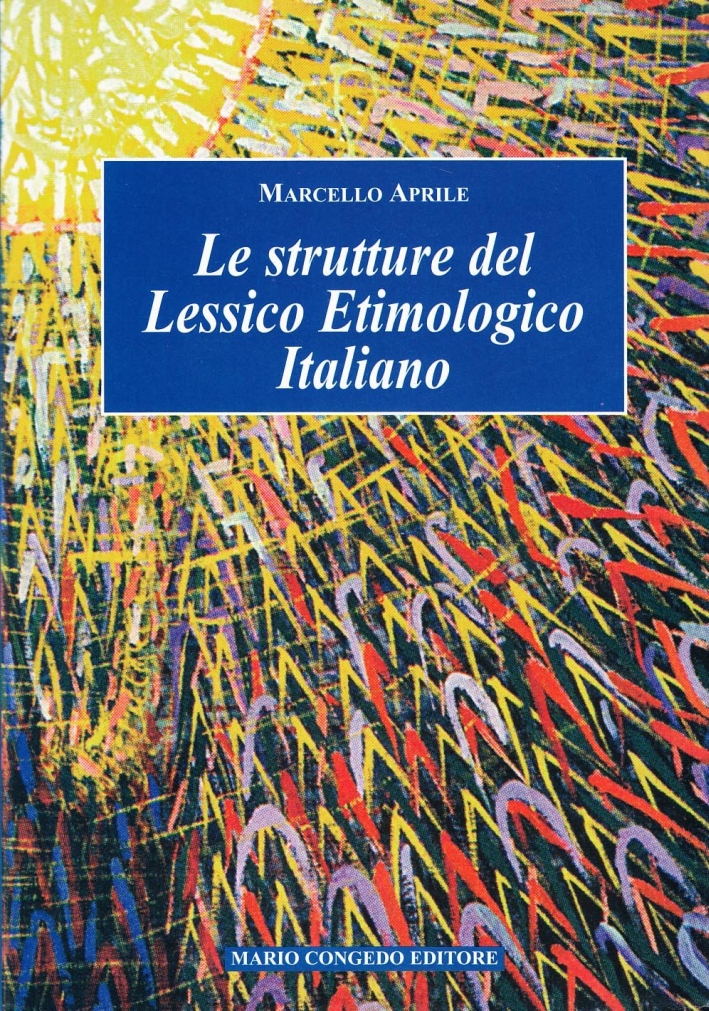 Le strutture del lessico etimologico italiano