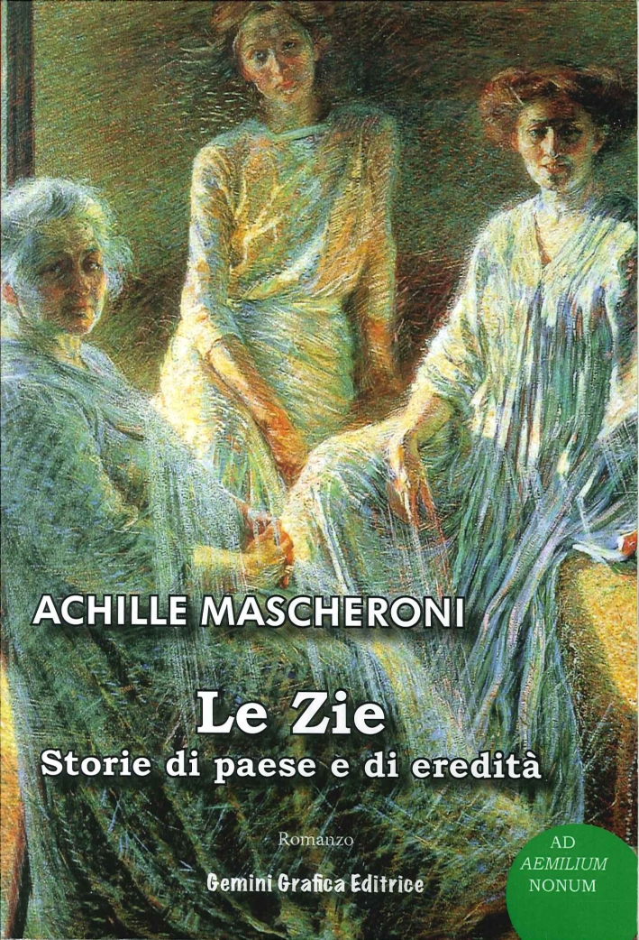 Le zie. Storie di paese e di eredità