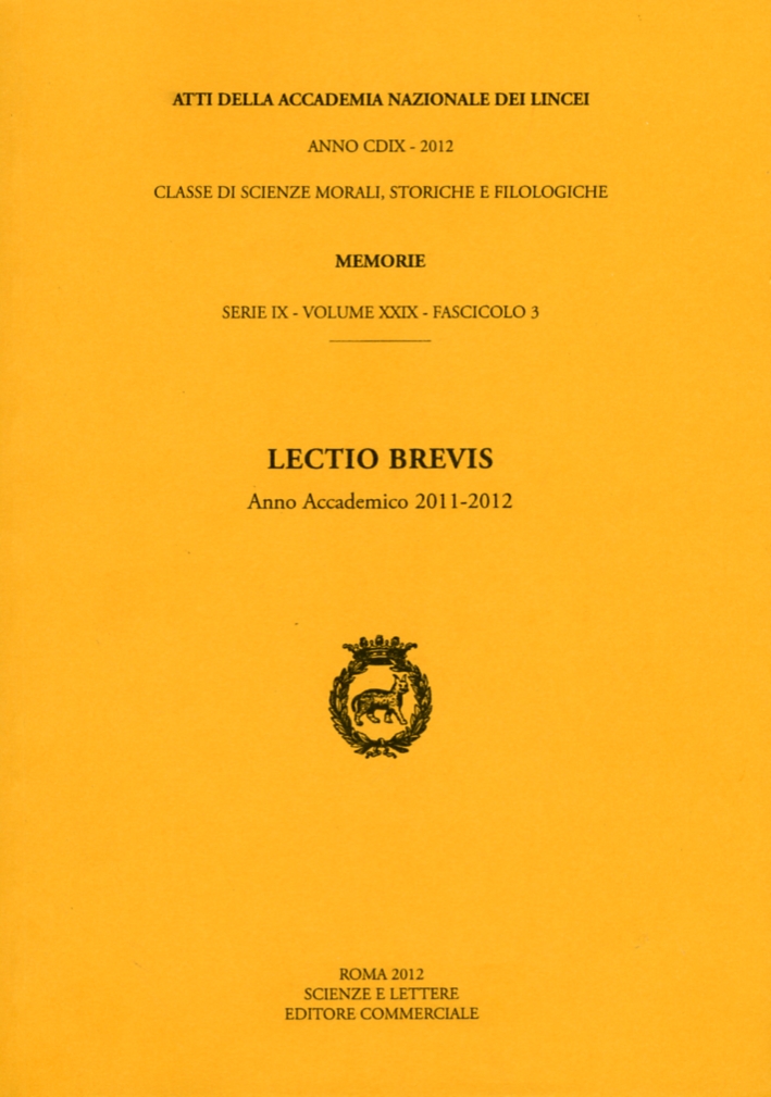 Lectio Brevis. Anno Accademico 2011-2012. Serie IX. Vol. XXIX. Fascicolo …