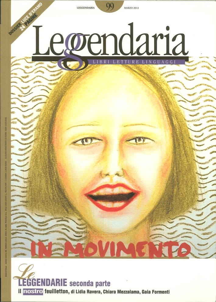 Leggendaria. Vol. 99: In movimento, Pavona, Iacobelli, 2013