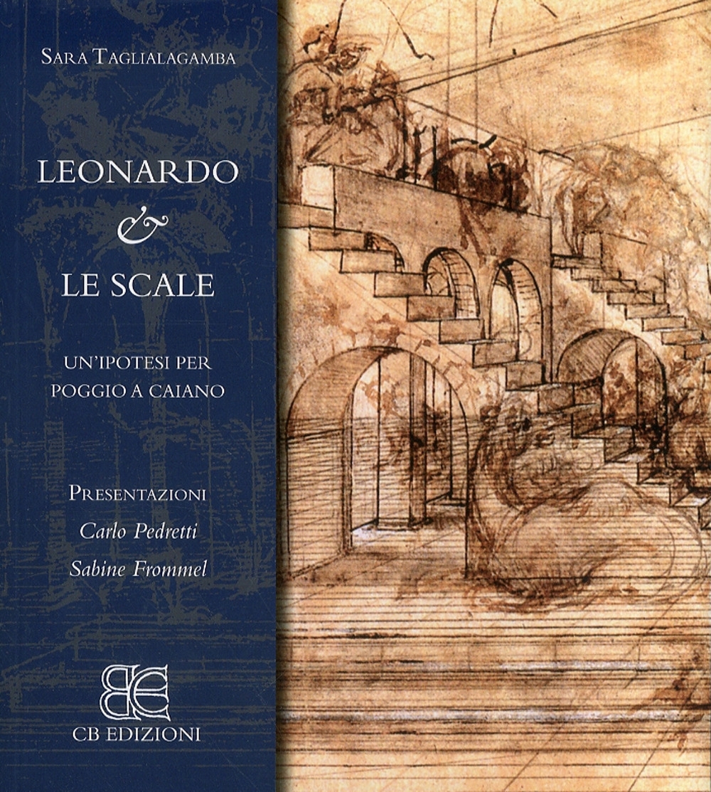 Leonardo & le Scale. Ipotesi per Poggio a Caiano, Foligno, …