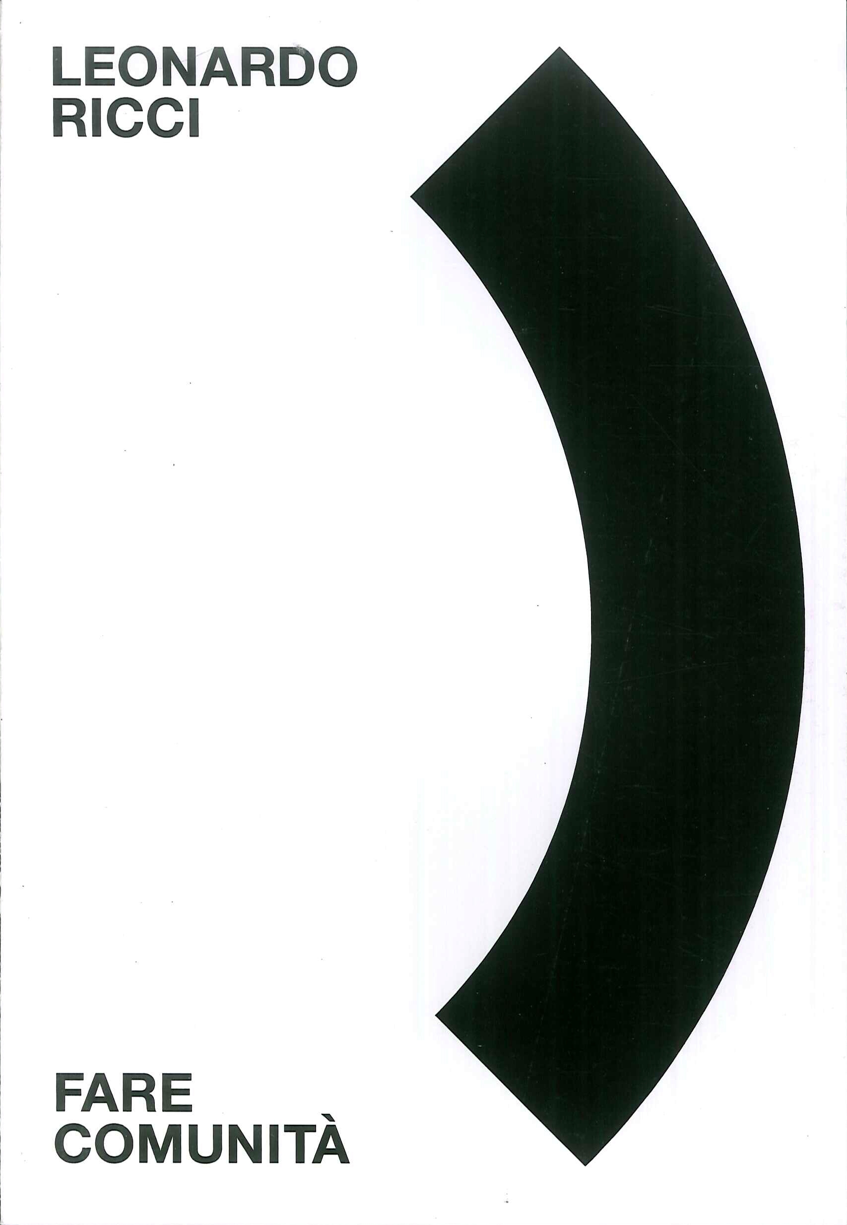 Leonardo Ricci. Fare comunità.