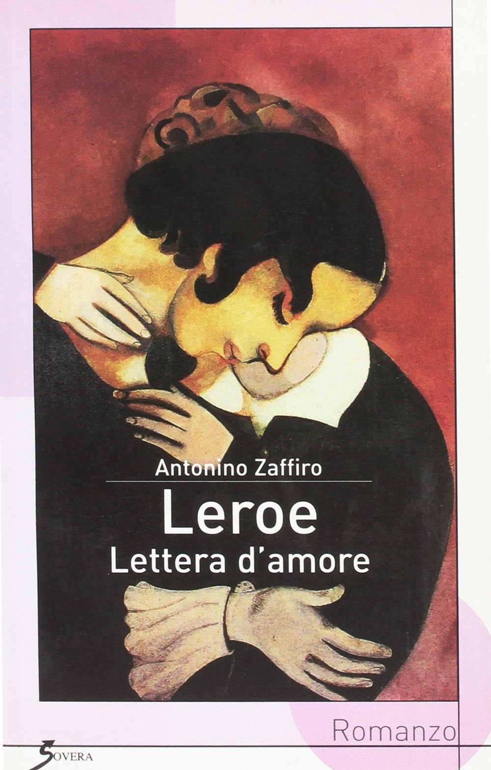 Leroe. Lettera d'amore, Roma, Sovera Edizioni, 2005