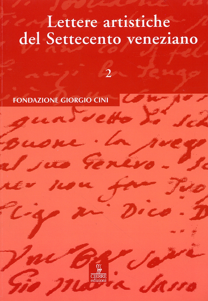 Lettere artistiche del Settecento veneziano. 2. il carteggio Giovanni Maria …