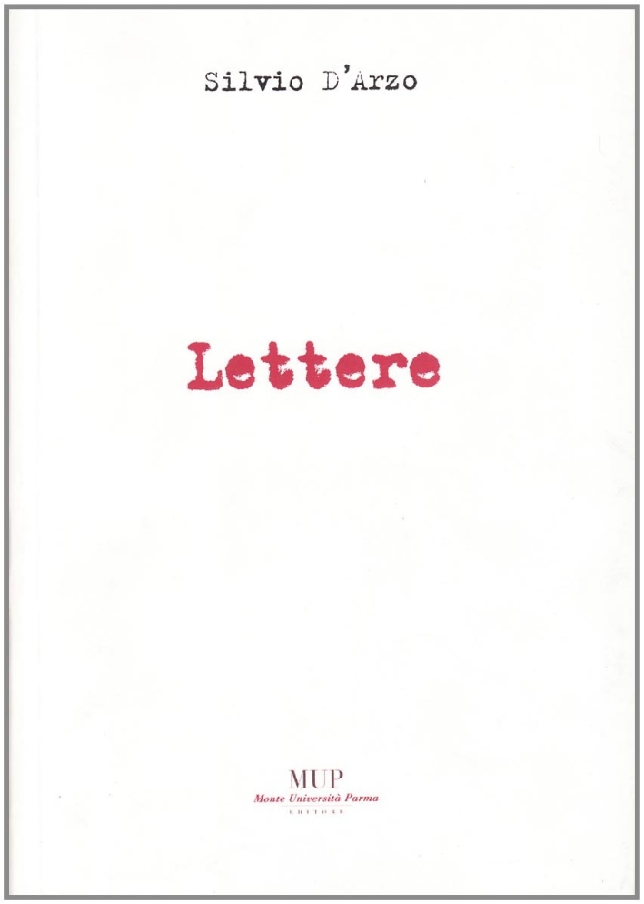 Lettere, Parma, Monte Università Parma Editore, 2004
