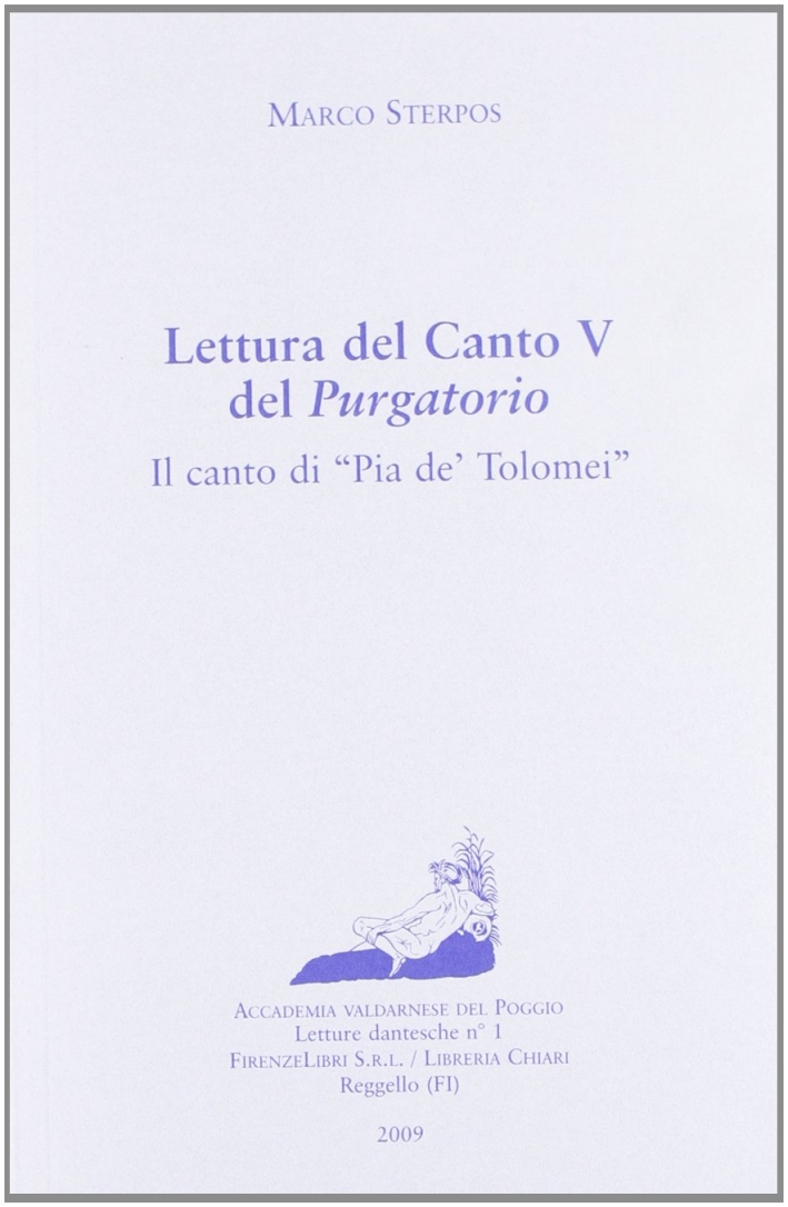 Lettura del canto V del Purgatorio. Il canto di Pia …