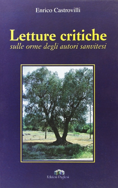 Letture critiche sulle orme degli autori sanvitesi, Martina Franca, Edizioni …