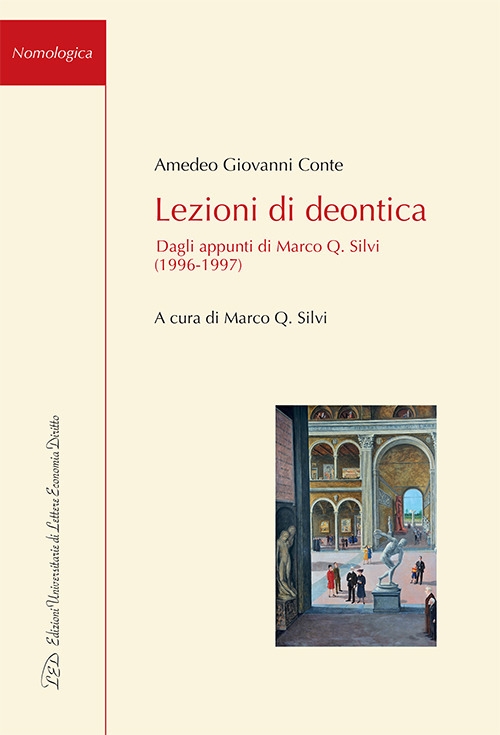 Lezioni di deontica. Dagli appunti di Marco Q. Silvi (1996-1997), …