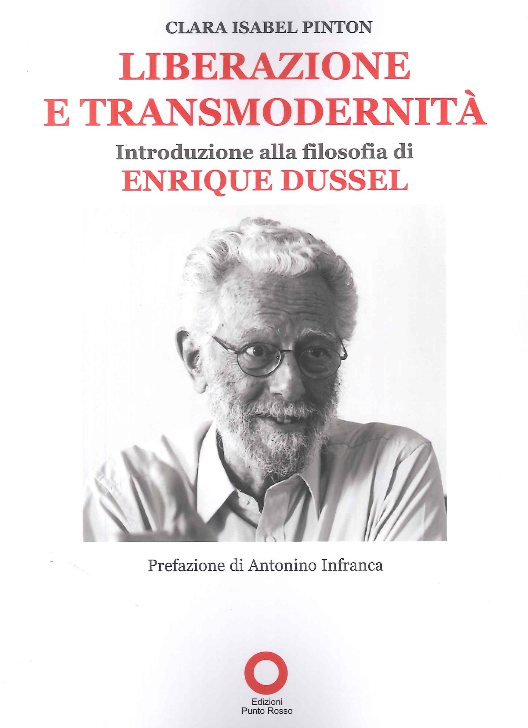 Liberazione e Transmodernità. Introduzione alla Filosofia di Enrique Dussel