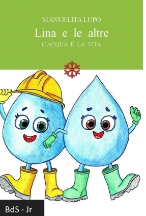 Lina e le altre. L'acqua è la vita