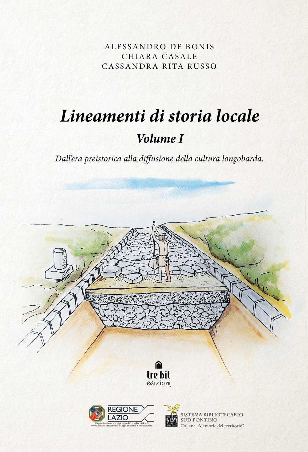 Lineamenti di storia locale. Vol. 1: Dall'era preistorica alla diffusione …