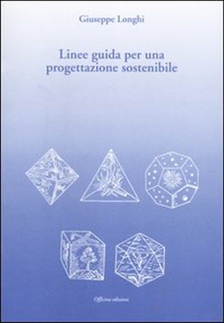 Linee guida per una progettazione sostenibile, Roma, Officina Edizioni, 2003