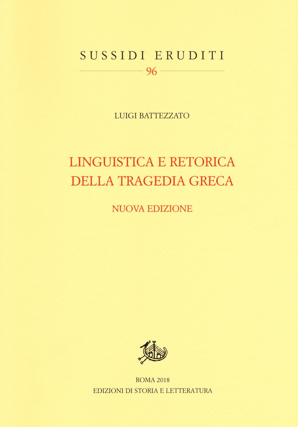 Linguistica e retorica della tragedia greca