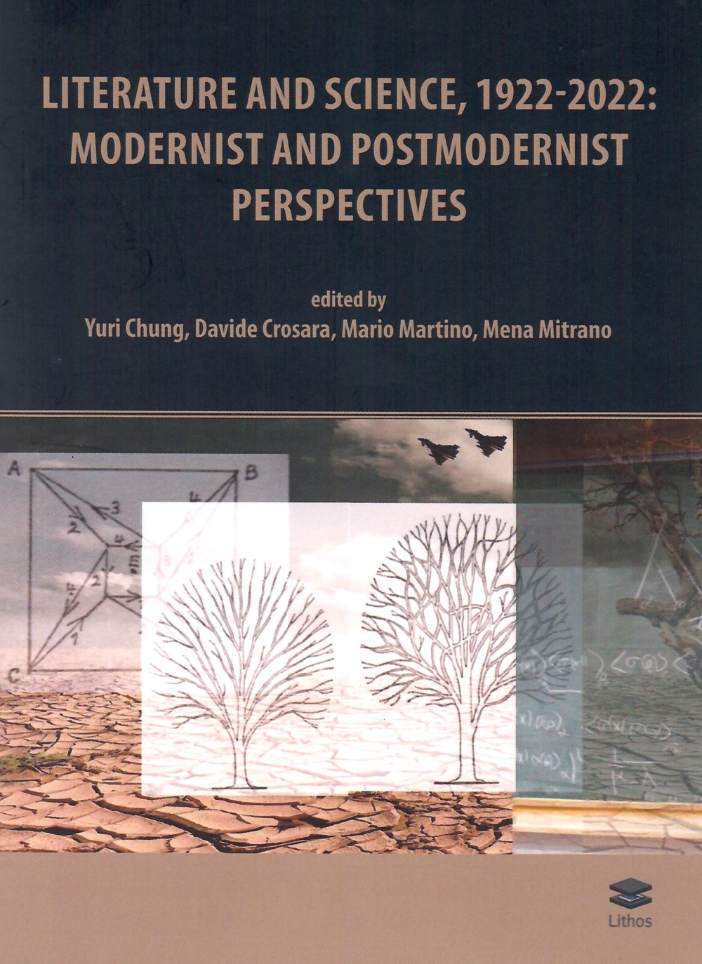 Literature and Science, 1922-2022: Modernist and Postmodernist Perspectives