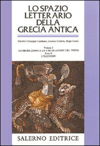 Lo spazio letterario della Grecia antica. Vol. 1.2 . L'Ellenismo, …