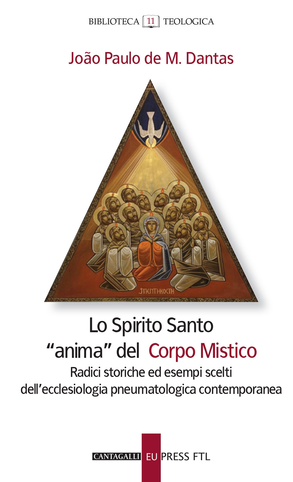 Lo Spirito santo "anima" del corpo mistico. Radici storiche ed …