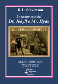 Lo strano caso del dr. Jekyll e mr. Hyde. Audiolibro. …