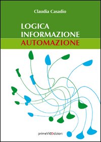 Logica informazione automazione, Corfinio, PrimeVie, 2012