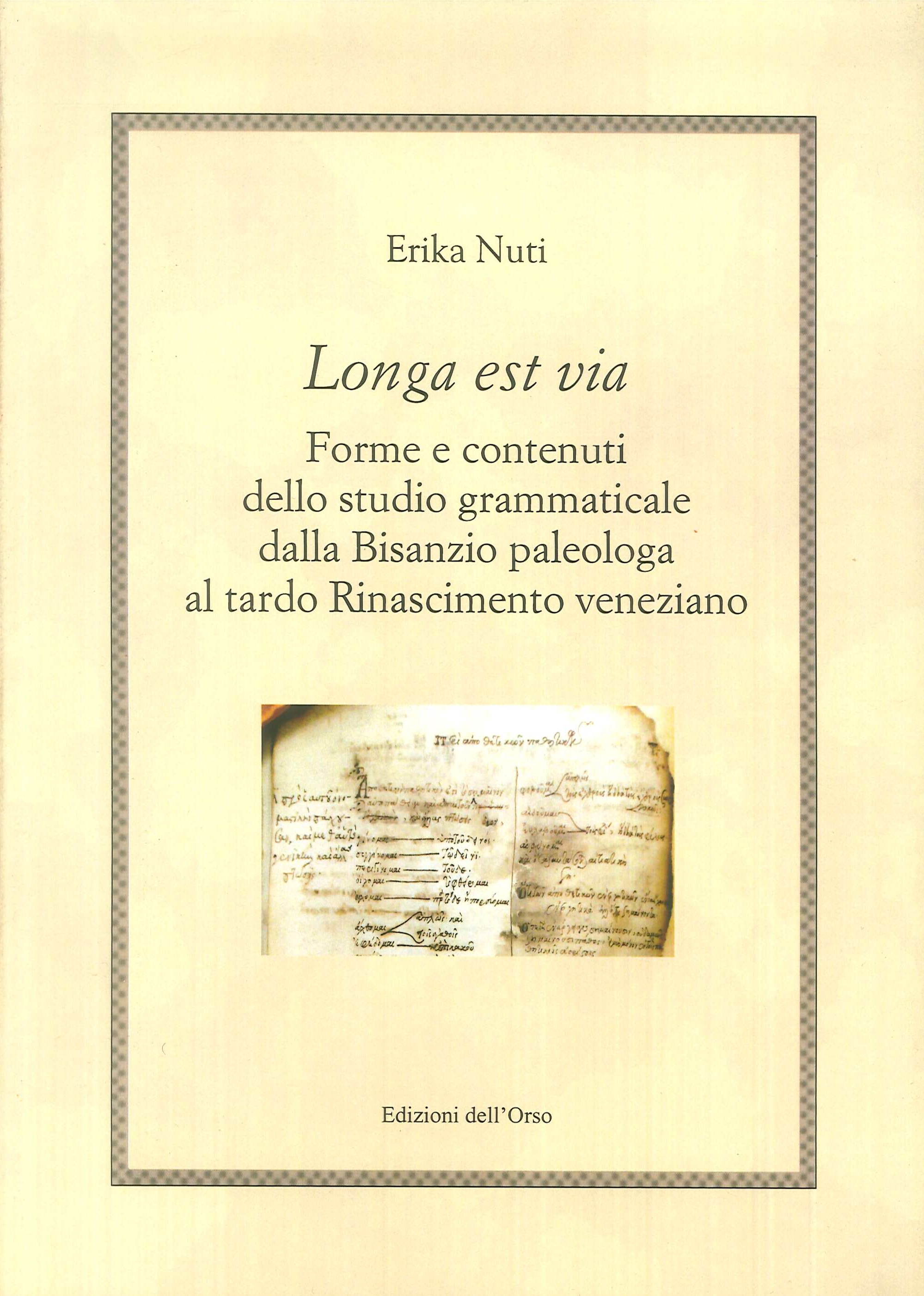 Longa est via. Forme e contenuti dello studio grammaticale dalla …