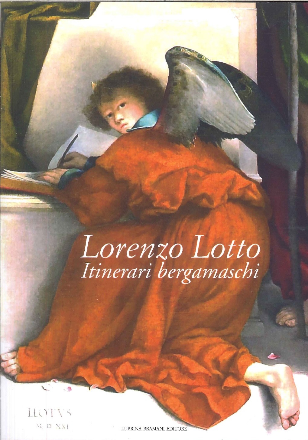 Lorenzo Lotto. Itinerari bergamaschi