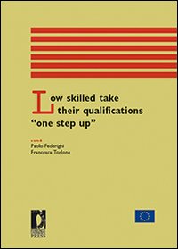 Low skilled take their qualifications "one step up", Firenze, Firenze …