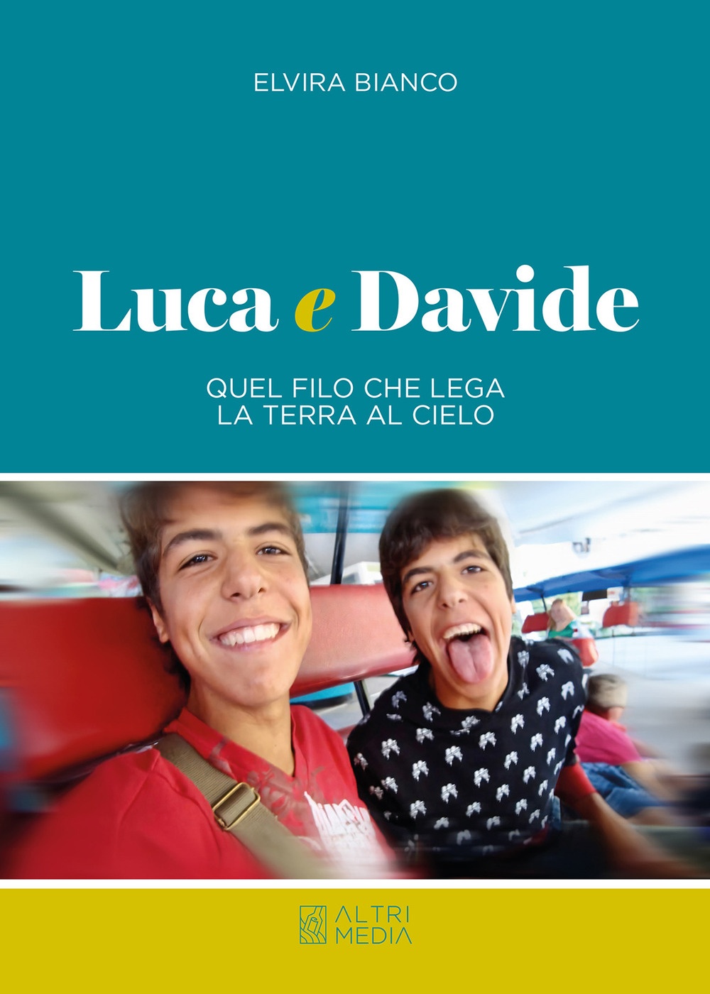 Luca e Davide. Quel filo che lega la terra al …