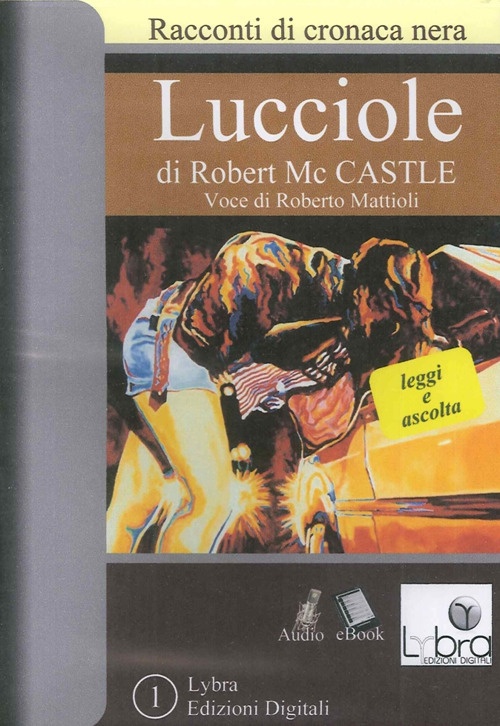 Lucciole. CD-ROM, Spoleto, Lybra, 2012