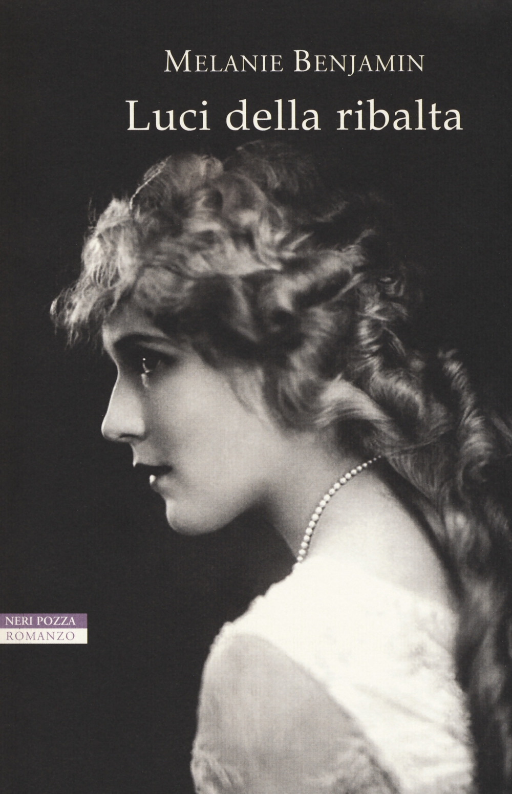 Luci della ribalta, Vicenza, Neri Pozza Editore, 2018