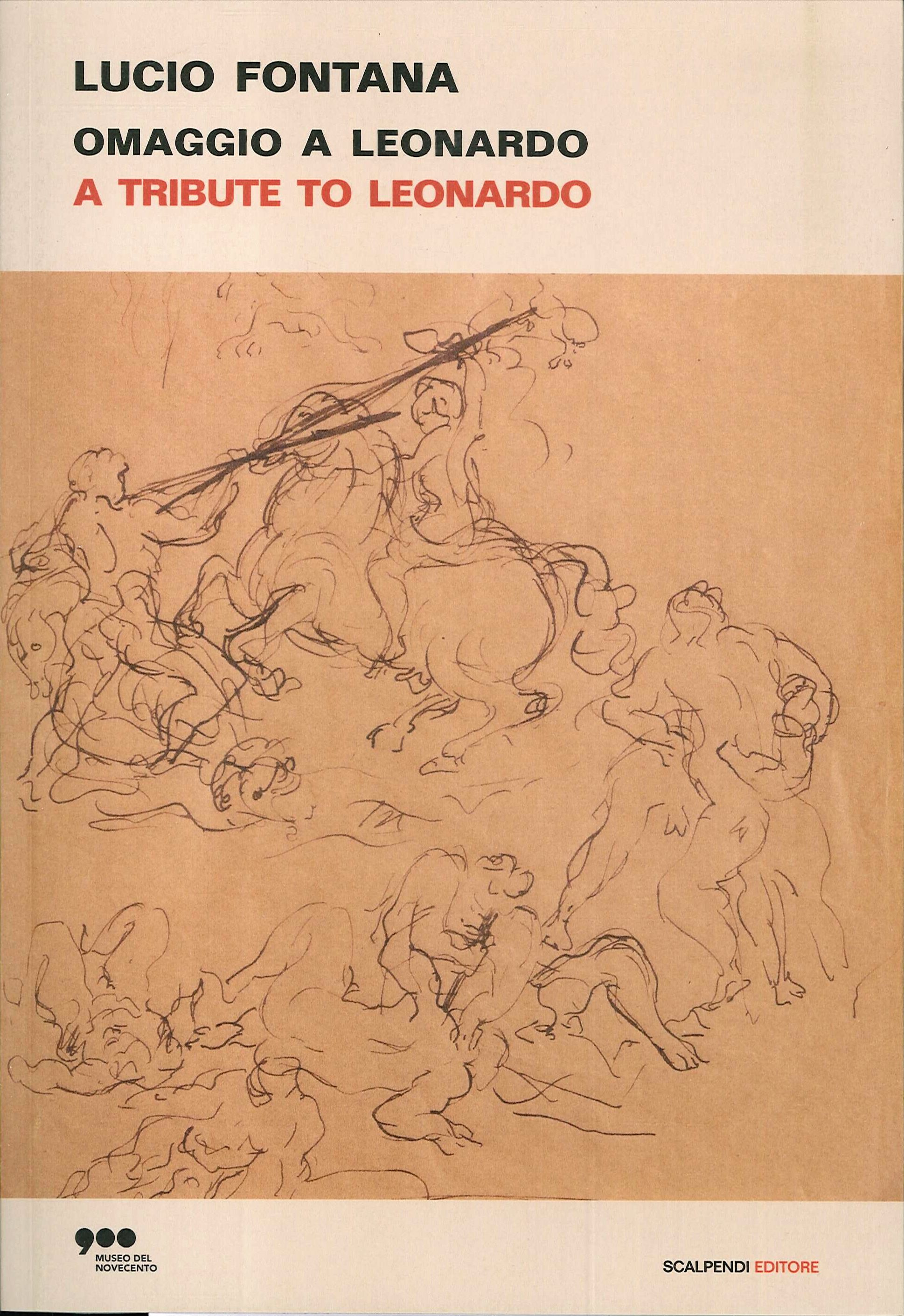 Lucio Fontana. Omaggio a Leonardo. A tribute to Leonardo.