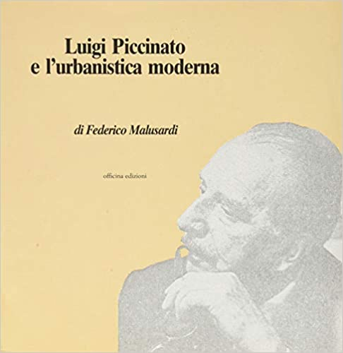 Luigi Piccinato e l'urbanistica moderna