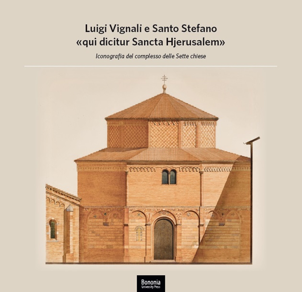 Luigi Vignali e Santo Stefano «qui dicitur Sancta Hjerusalem». Iconografia …