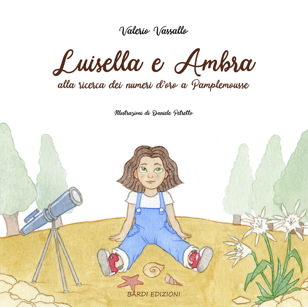 Luisella e Ambra. Alla ricerca dei numeri d'oro a Pamplemousse